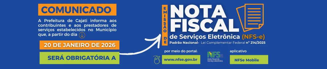 Contribuintes e prestadores de serviços estabelecidos em Cajati:  agora é obrigatória a emissão da NFS-e no Padrão Nacional