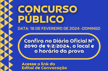 Confira o local e horário do Concurso Público 2024 no Edital 2090