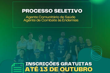 Oportunidade para Agente Comunitário de Saúde e Agente de Combate às Endemias