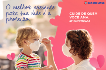 Prefeitura de Cajati recomenda manter o distanciamento social com a proximidade do Dia das Mães