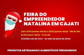 Feira do Empreendedor em Cajati especial de Natal acontece nesta sexta, 3 de dezembro; Compareça! 