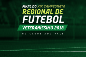Final do XIX Campeonato Regional de Futebol Veteraníssimo 2018 em Cajati