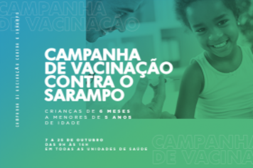 Campanha de Vacinação contra o sarampo em Cajati