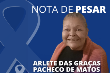 NOTA DE PESAR- ARLETE DAS GRAÇAS PACHEC0 DE MATOS