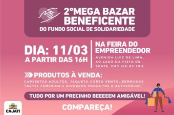 2º Mega Bazar Beneficente do Fundo Social de Solidariedade de Cajati acontecerá no dia 11 de março