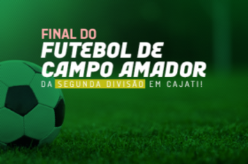 Domingo tem final do Campeonato Municipal de Futebol da segunda divisão