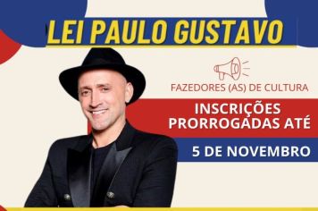  INSCRIÇÕES PRORROGADAS ATÉ O DIA 5 DE NOVEMBRO- Formulário de Inscrição para a Seleção de Projetos para firmar Termo De Execução Cultural com os recursos da Lei Paulo Gustavo já está disponível