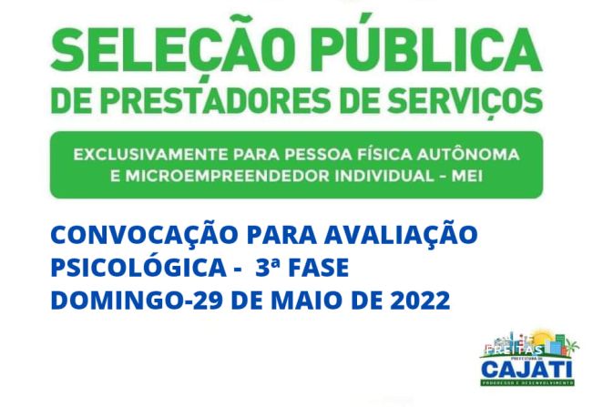 CONVOCAÇÃO PARA AVALIAÇÃO PSICOLÓGICA - 3ª FASE DA SELEÇÃO PÚBLICA 2022