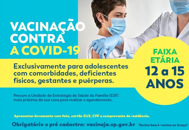 Adolescentes com comorbidades, gestantes, puérperas com 12 a 15 anos já podem se vacinar em Cajati