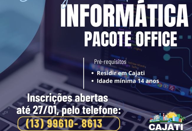 Notícia - Inscrições abertas para o curso gratuito de Informática Pacote  Office - Prefeitura Municipal de Cajati