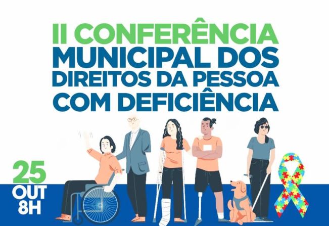 Participe da II Conferência Municipal dos Direitos da Pessoa com Deficiência, no dia 25 de outubro na APAE em Cajati