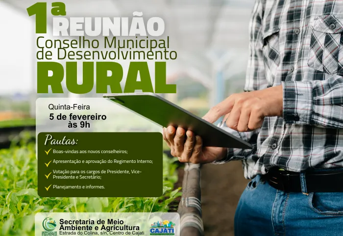 Participe da 1ª Reunião do Conselho Municipal de Desenvolvimento Rural,