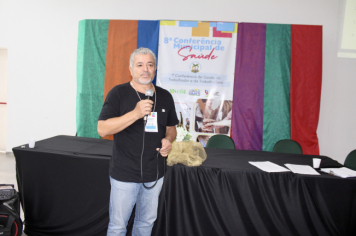 Foto - 8ª Conferência Municipal da Saúde e 5ª Conferência Nacional de Saúde do Trabalhador e da Trabalhadora