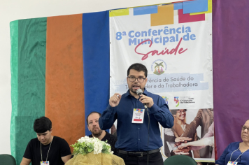 Foto - 8ª Conferência Municipal da Saúde e 5ª Conferência Nacional de Saúde do Trabalhador e da Trabalhadora