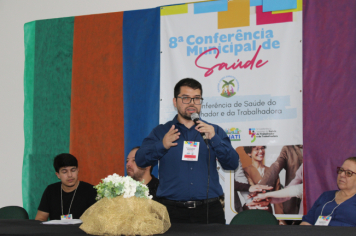 Foto - 8ª Conferência Municipal da Saúde e 5ª Conferência Nacional de Saúde do Trabalhador e da Trabalhadora