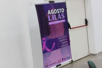Foto - AGOSTO LILÁS- DIGA NÃO À VIOLÊNCIA CONTRA MULHER