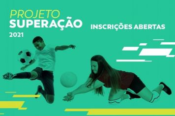 Inscrições para o Projeto Superação 2021 começam dia 8 de março