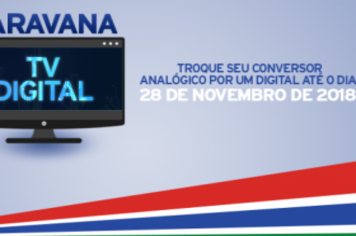 Evento da Caravana da TV Digital tem mudança de local