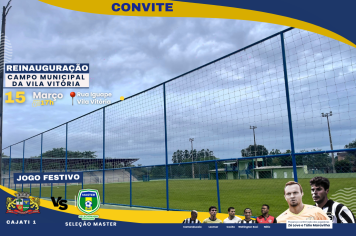 REINAUGURAÇÃO DO CAMPO MUNICIPAL DA VILA VITÓRIA