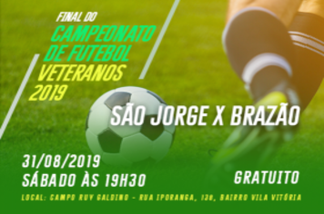 Final do Campeonato de Futebol Veteranos 2019
