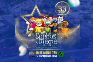Sonhos & Magia estará na comemoração do aniversário de 33 anos de Cajati