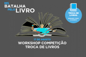 No dia 17 de agosto tem M5 Batalha pelo Livro