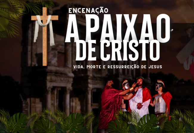 Vem aí mais um espetáculo da Paixão de Cristo na Praça da Bíblia