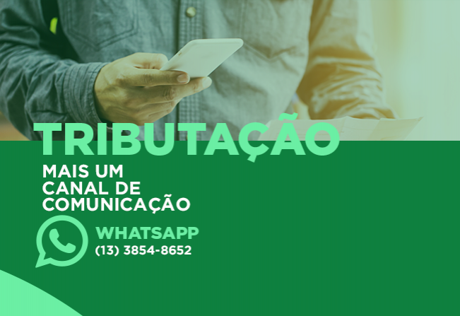 Departamento de Tributação disponibiliza contato pelo WhatsApp