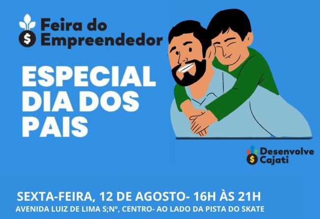 Feira do Empreendedor em Cajati oferece produtos para o papai nessa sexta, dia 12 de agosto; Compareça!
